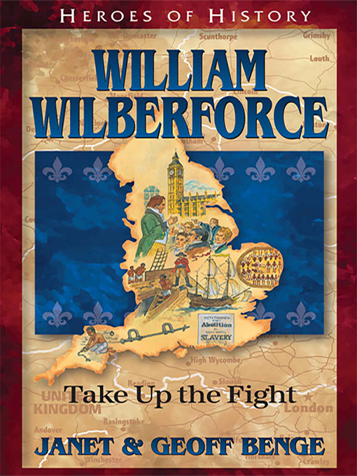 Title details for William Wilberforce by Janet Benge - Available